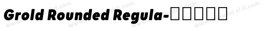 Grold Rounded Regula字体转换